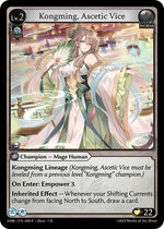 Kongming, Ascetic Vice