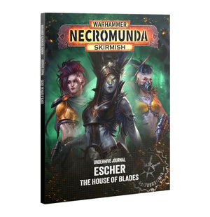 Underhive Journal: Escher – The House of Blades
