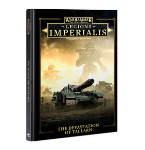 Legions Imperialis - The Devastation of Tallarn
