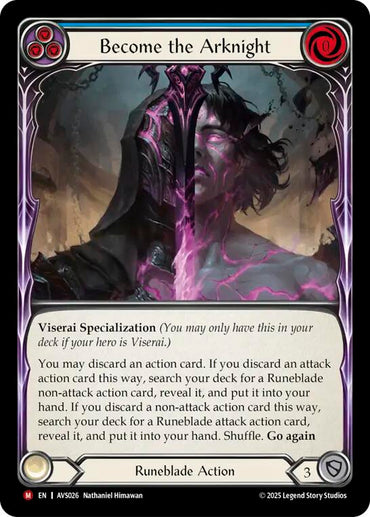 Become the Arknight (Blue) [AVS026] (Armory Deck: Legends Viserai)