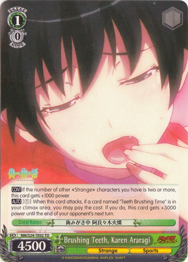 Brushing Teeth, Karen Araragi (NM/S24-TE02	TD) [NISEMONOGATARI]
