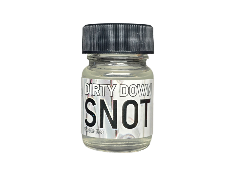 Dirty Down Snot