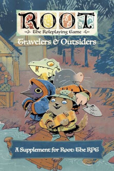 Root - The Roleplaying Game - Travelers & Outsiders